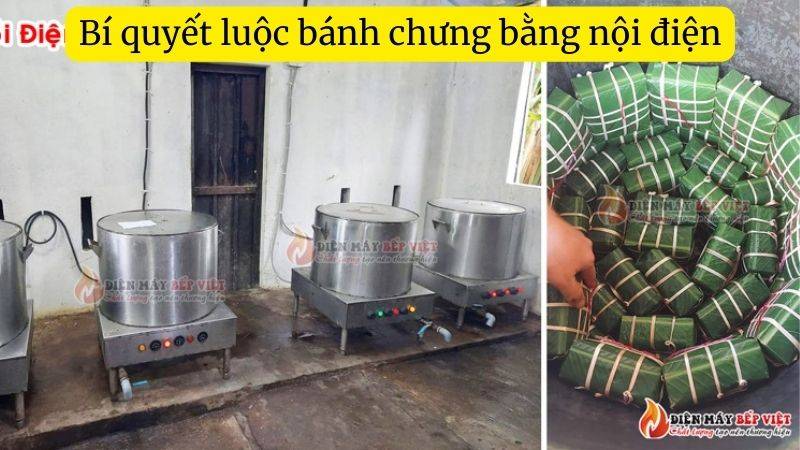 bí quyết luộc bánh chưng bằng nồi điện